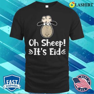 Eid Mubarak Funny Oh Sheep Its Eid Graphic For Muslims T shirt 1