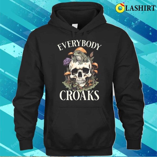 Everybody Croaks Funny Frog Skull Mushroom Print T-shirt