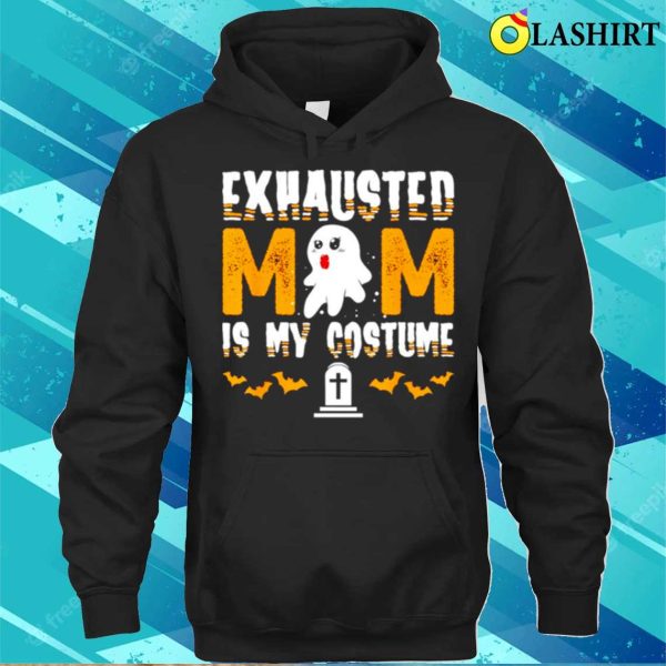 Exhausted Mom Costume Funny Matching Halloween Shirt