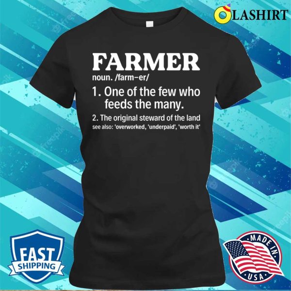 Farmer Funny Gift One Of The Few Who Feeds The Many T-shirt