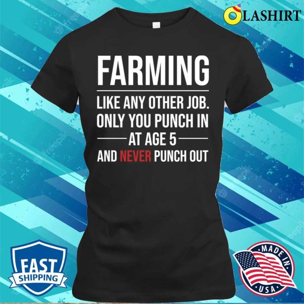 Farming Definition Quote Funny Farmer T-shirt