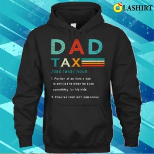 Fathers Day T shirt Dad Tax Definition Funny T shirt 3
