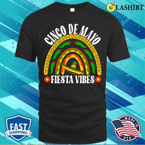 Fiesta Vibes Rainbow Cinco De Mayo Fiesta Party Mexican Mexico Funny T-shirt