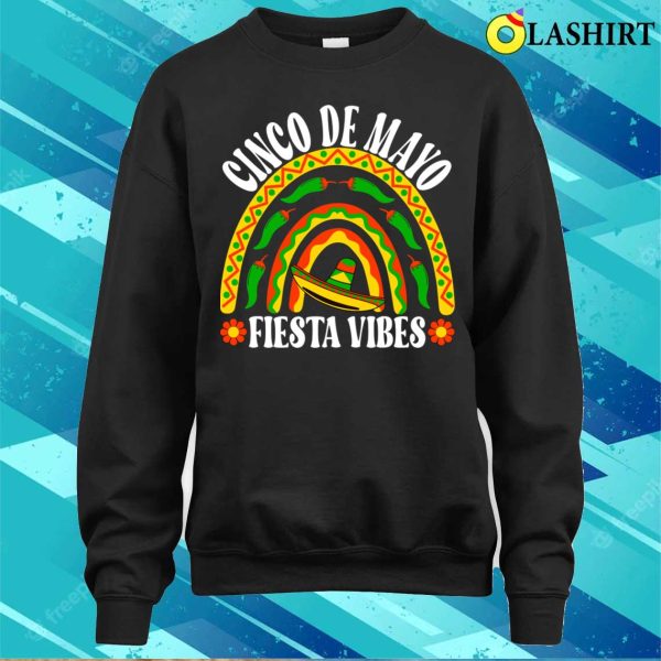 Fiesta Vibes Rainbow Cinco De Mayo Fiesta Party Mexican Mexico Funny T-shirt