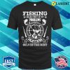 Fishing And Hunting Funny Humor Hunter Fisherman Favorites T-shirt