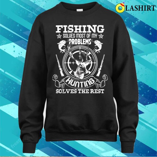 Fishing And Hunting Funny Humor Hunter Fisherman Favorites T-shirt