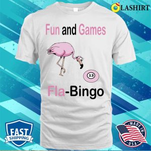 Flamingo Bingo Funny T Shirt Fla Bingo T-shirt 2 Flamingo Bingo Funny T Shirt Fla Bingo T shirt 3