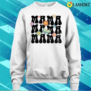 Floral Mama Funny Happy Mothers Day Mom Mama Women Matching T shirt 4