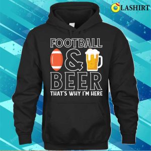 Football T shirt American Football Beer Lover Funny T shirt 3