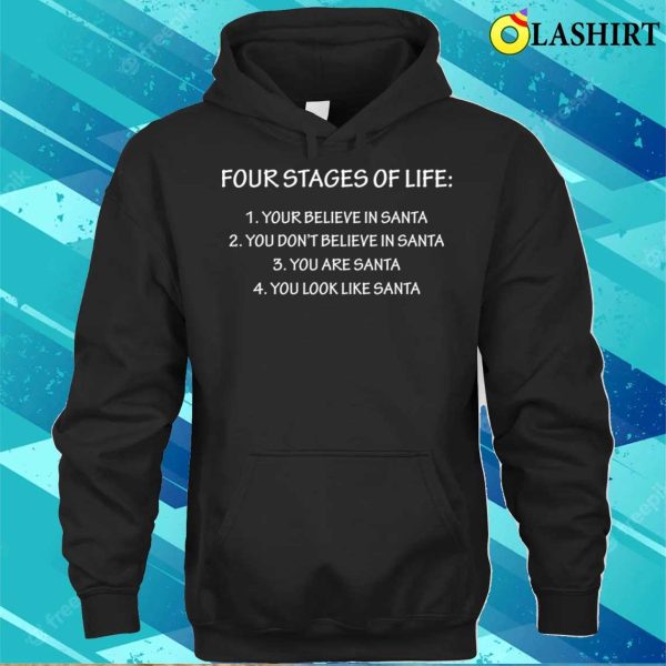 Four Stages Of Life Santa Christmas Pajama Funny Xmas Gift T-shirt