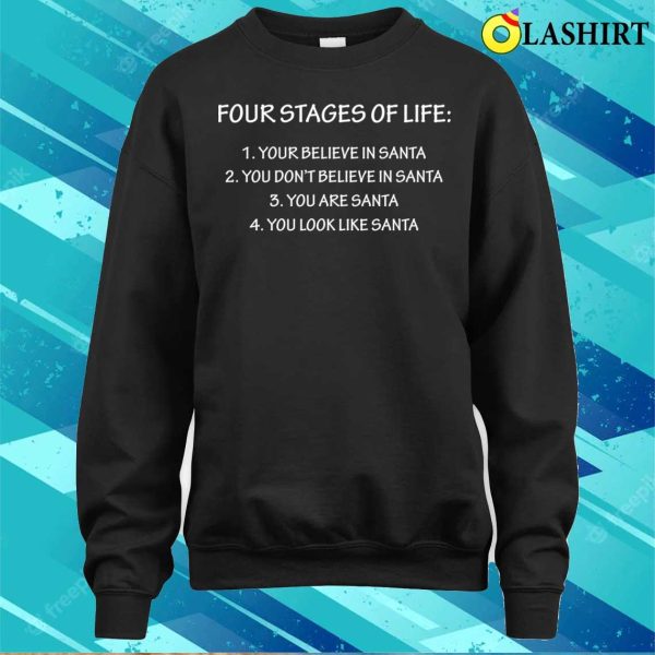 Four Stages Of Life Santa Christmas Pajama Funny Xmas Gift T-shirt