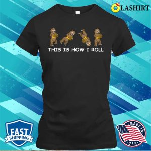 French Horn Design T-shirt, Sloth Funny French Horn Player This Is How I Roll Musician T-shirt 1 French Horn Design T shirt Sloth Funny French Horn Player This Is How I Roll Musician T shirt 2