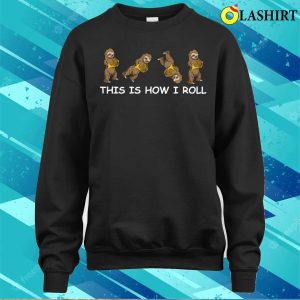 French Horn Design T-shirt, Sloth Funny French Horn Player This Is How I Roll Musician T-shirt 3 French Horn Design T shirt Sloth Funny French Horn Player This Is How I Roll Musician T shirt 4