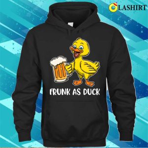 Frunk As Duck Funny Duck Gift T shirt 3