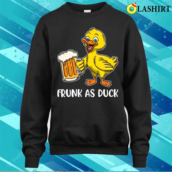 Frunk As Duck Funny Duck Gift T-shirt