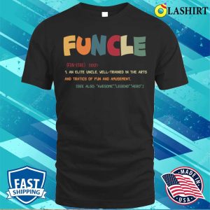 Funcle Funny Uncle Definition Awesome Legend Hero T shirt 1