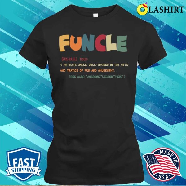 Funcle Funny Uncle Definition Awesome Legend Hero T-shirt