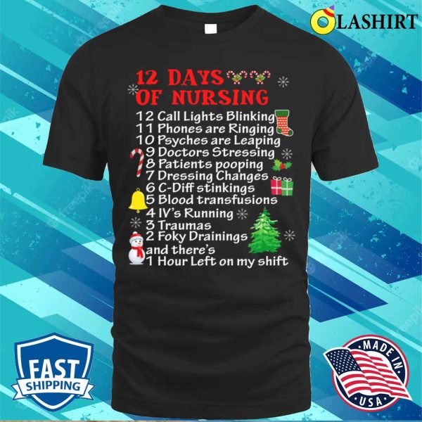 Funny 12 Days Of Nursing Christmas Funny Gift For Nurse T-shirt