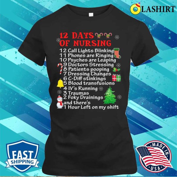 Funny 12 Days Of Nursing Christmas Funny Gift For Nurse T-shirt