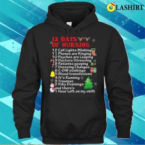 Funny 12 Days Of Nursing Christmas Funny Gift For Nurse T-shirt 2 Funny 12 Days Of Nursing Christmas Funny Gift For Nurse T shirt 3
