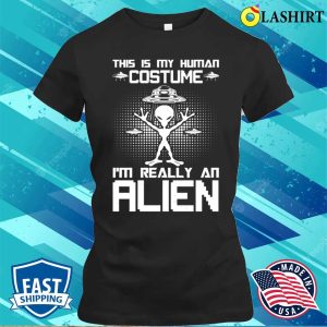 Funny Alien T shirt Alien T shirt 2
