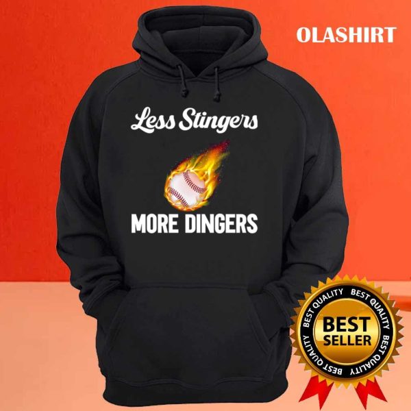 Funny Baseball Less Stingers More Dingers T-shirt