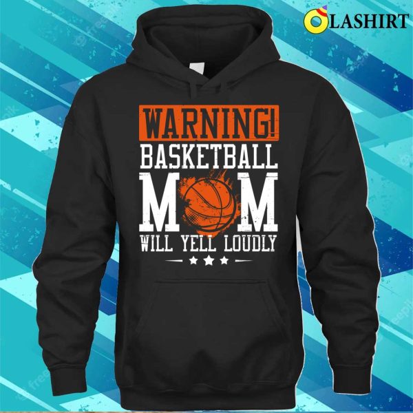 Funny Basketball Mom Gift – Basketball Lover Costume T-Shirt