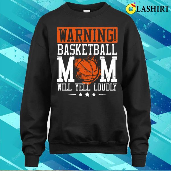 Funny Basketball Mom Gift – Basketball Lover Costume T-Shirt