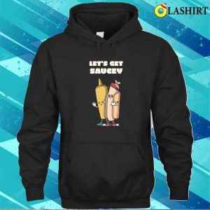 Funny Bbq T-shirt, Let's Get Saucey Funny Cute Bbq T-shirt 2 Funny Bbq T shirt Lets Get Saucey Funny Cute Bbq T shirt 3
