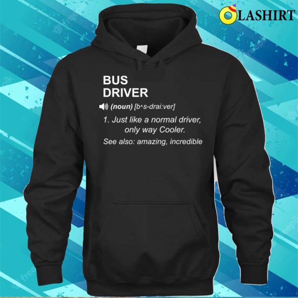 Funny Bus Driver Definition T-shirt