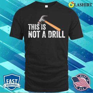 Funny Carpenter Gift Handyman Hardware Store Woodworking Lover T shirt 1