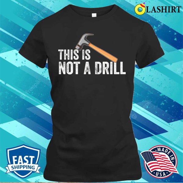 Funny Carpenter Gift Handyman Hardware Store Woodworking Lover T-shirt