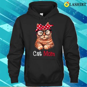 Funny Cat Mom Cat Lovers Mother's Day Mom Women Mothers Gift T-shirt 2 Funny Cat Mom Cat Lovers Mothers Day Mom Women Mothers Gift T shirt 3
