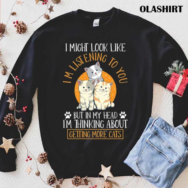 Funny Cat Owner Thinking About Cats T-shirt