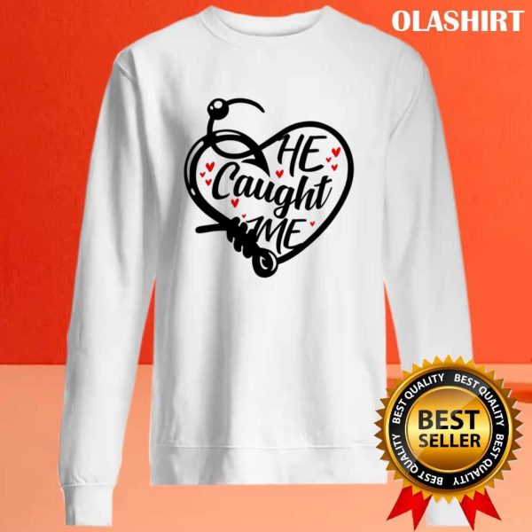 Funny Couples He Caught Me For Her With Hearts T-shirt