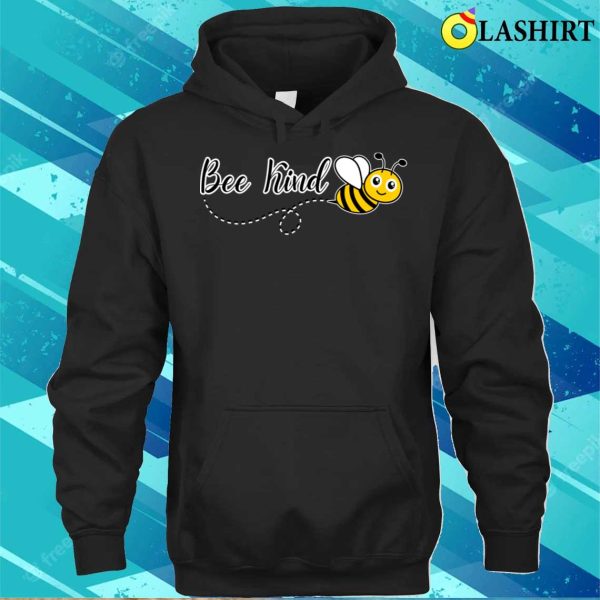 Funny Cute Bee Kindness Lovely T-shirt