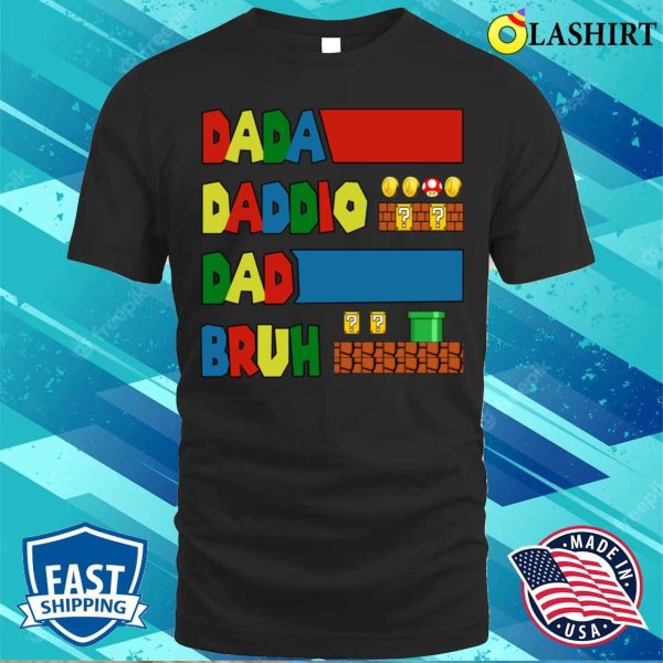 Funny Dada Daddio Dad Bruh Daddio Game For Father’s Day T-shirt