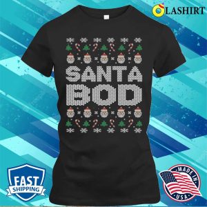 Funny Dads Christmas T shirt Santa Bod Funny Dad Bod Men Husband Dads Christmas T shirt 2