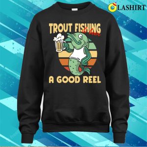 Funny Deep Sea Fisherman Gift Idea Retirement Beer Lover T shirt 4