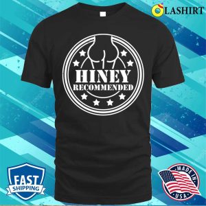 Funny Designs T shirt Hiney Recommended T shirt 1