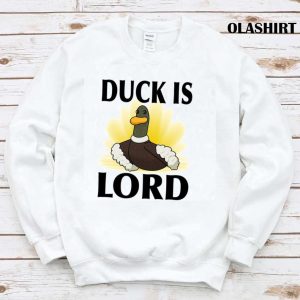 Funny Duck Is Lord Shirt Hoodie Sweater Long Sleeve 1