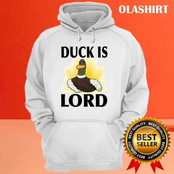 Funny Duck Is Lord Shirt , Hoodie, Sweater, Long Sleeve