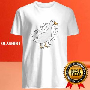 Funny Duck Looks At All Those Chickens Shirt Hoodie Sweater Long Sleeve 4