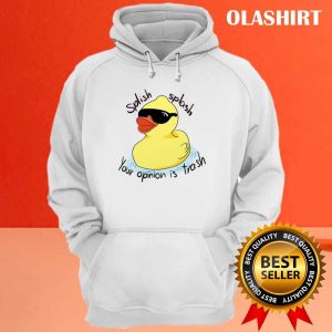 Funny Duck Splish Splash Your Opinion Is Trash Shirt 3