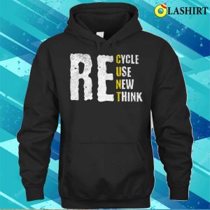 Funny Earth Day T shirt Support The Environment T shirt 3