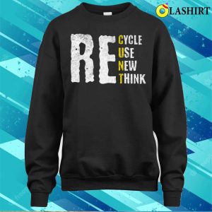 Funny Earth Day T shirt Support The Environment T shirt 4