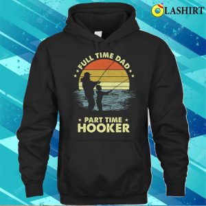 Funny Fishing Dad Fishing Lover T shirt 3