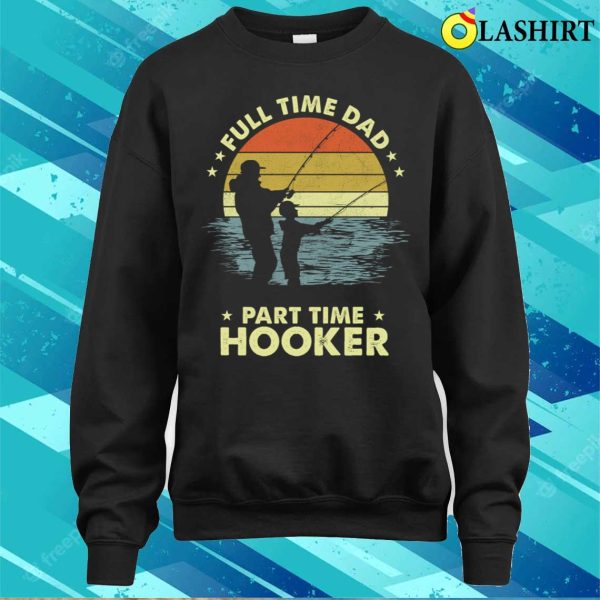 Funny Fishing Dad Fishing Lover T-shirt