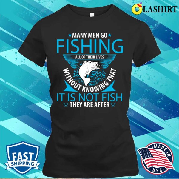 Funny Fishing T-shirt, Funny Fishing T-shirt