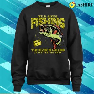 Funny Fishing T-shirt, Wild River Fishing The River Is Calling Shirt 3 Funny Fishing T shirt Wild River Fishing The River Is Calling Shirt 4